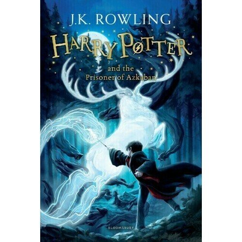 J.K. Rowling. Harry Potter and the Prisoner of Azkaban