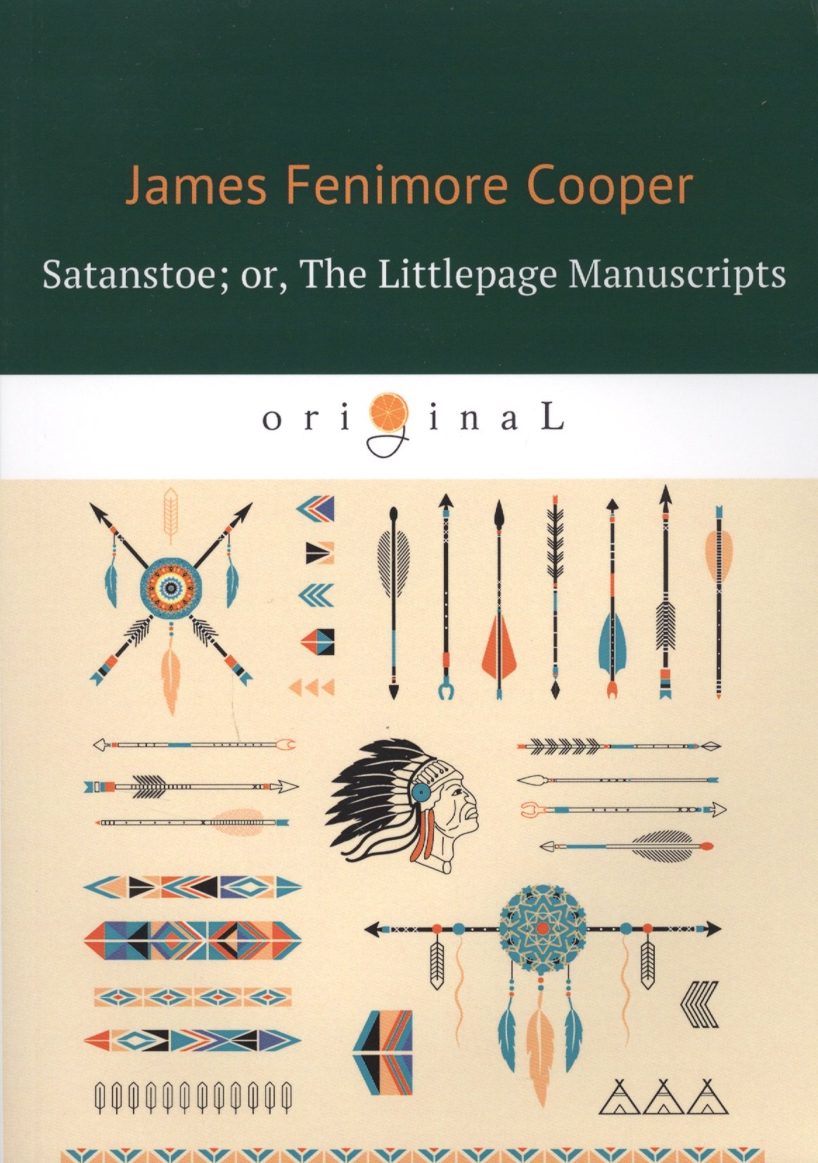 Satanstoe  or, The Littlepage Manuscripts = Сатанстоу: на англ.яз