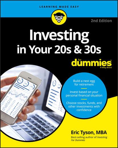 Личные финансы Investing in Your 20s and 30s For Dummies