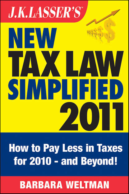 Личные финансы  ЛитРес J.K. Lasser's New Tax Law Simplified 2011. Tax Relief from the American Recovery and Reinvestment Act, and More