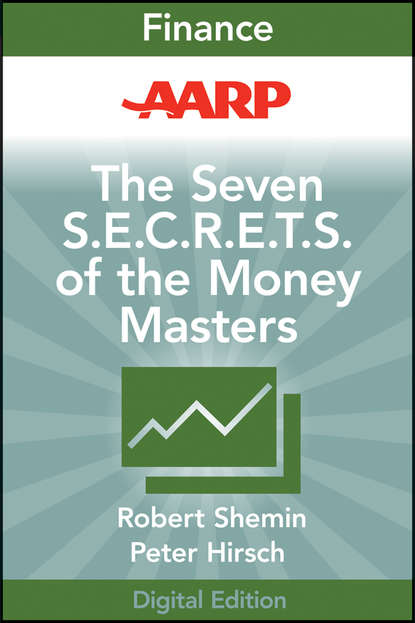 Личные финансы AARP The Seven S.E.C.R.E.T.S. of the Money Masters