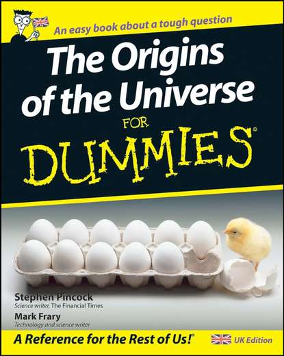 The Origins of the Universe for Dummies