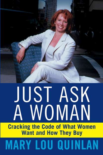 Маркетинг, PR, реклама  ЛитРес Just Ask a Woman. Cracking the Code of What Women Want and How They Buy