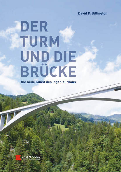 Turme und Brucken. Die neue Kunst des Ingenieurbaus