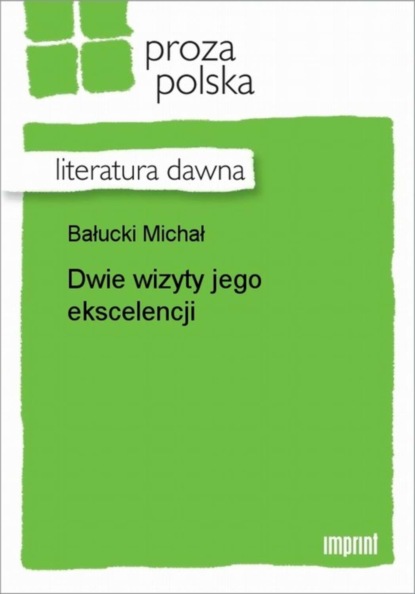 Dwie wizyty jego ekscelencji