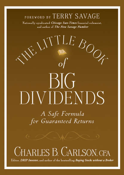 The Little Book of Big Dividends. A Safe Formula for Guaranteed Returns