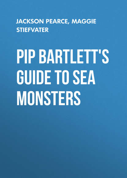 Детская фантастика Pip Bartlett's Guide to Sea Monsters