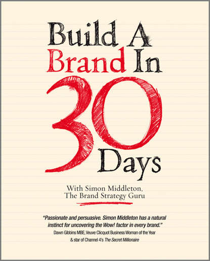 Маркетинг, PR, реклама  ЛитРес Build a Brand in 30 Days. With Simon Middleton, The Brand Strategy Guru