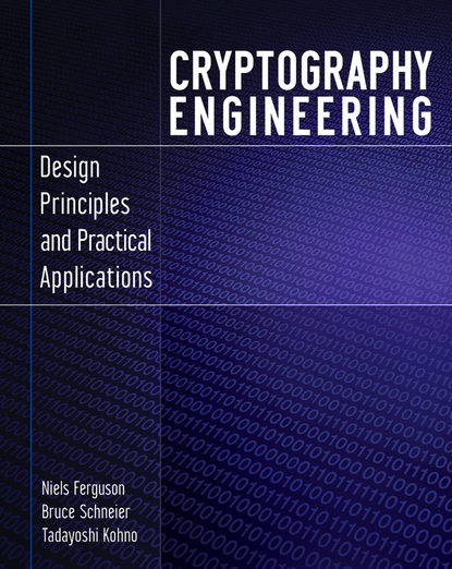 Компьютеры: прочее  ЛитРес Cryptography Engineering. Design Principles and Practical Applications