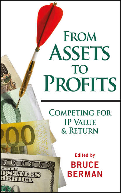 From Assets to Profits. Competing for IP Value and Return