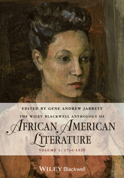 Критика  ЛитРес The Wiley Blackwell Anthology of African American Literature. Volume 1, 1746 - 1920