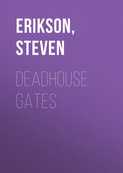 Deadhouse Gates