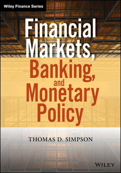 Financial Markets, Banking, and Monetary Policy