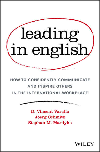 Leading in English. How to Confidently Communicate and Inspire Others in the International Workplace