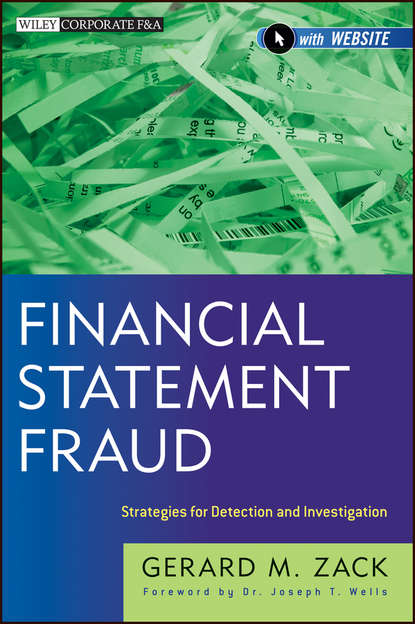 Financial Statement Fraud. Strategies for Detection and Investigation