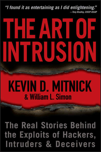 Компьютеры: прочее  ЛитРес The Art of Intrusion. The Real Stories Behind the Exploits of Hackers, Intruders and Deceivers