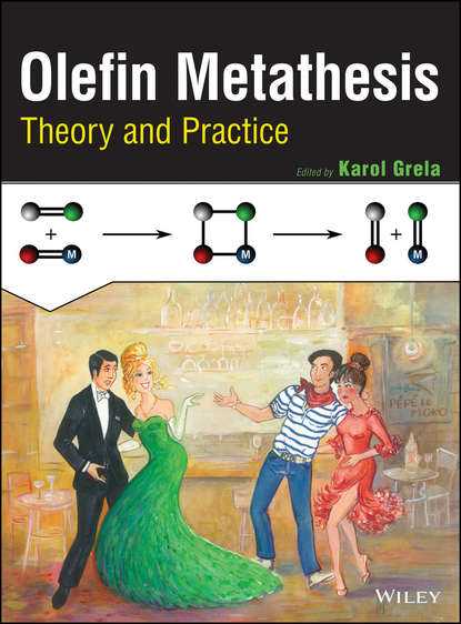 Olefin Metathesis. Theory and Practice