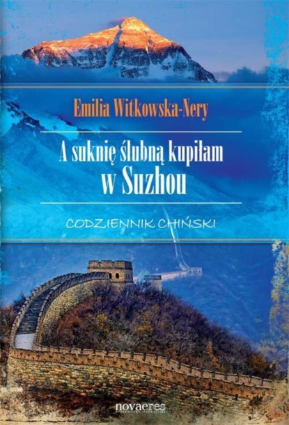 Приключения: прочее  ЛитРес A suknię ślubną kupiłam w Suzhou. Codziennik chiński