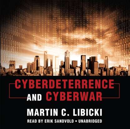 Компьютеры: прочее  ЛитРес Cyberdeterrence and Cyberwar