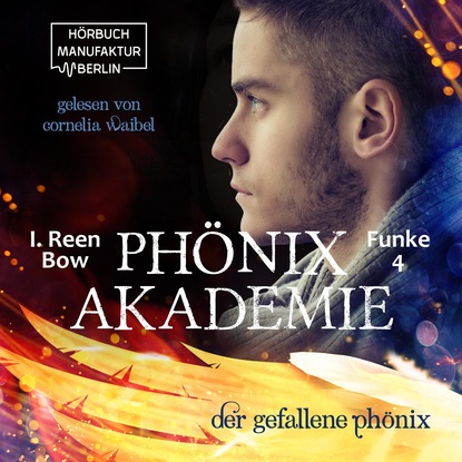 Детская фантастика Der gefallene Phönix - Phönixakademie, Band 4 (ungekürzt)