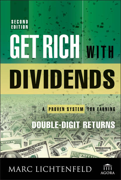 Get Rich with Dividends. A Proven System for Earning Double-Digit Returns