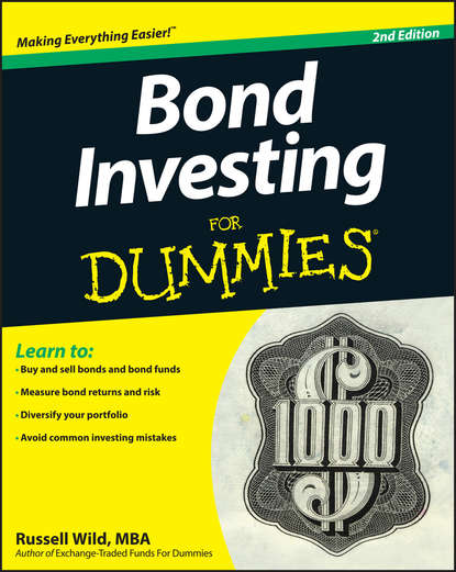 Личные финансы Bond Investing For Dummies