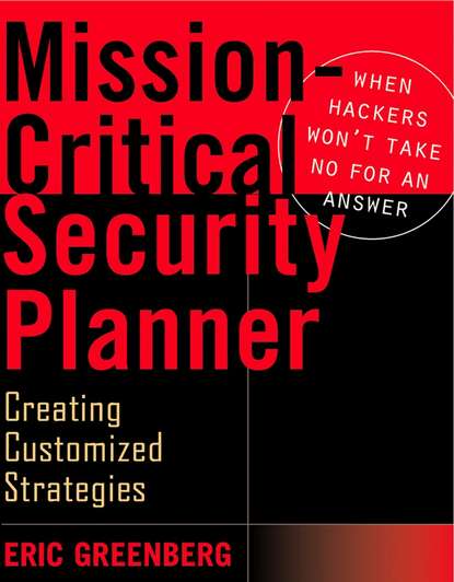 Компьютеры: прочее  ЛитРес Mission-Critical Security Planner. When Hackers Won't Take No for an Answer