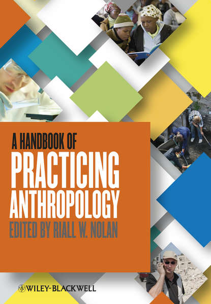 Культурология  ЛитРес A Handbook of Practicing Anthropology