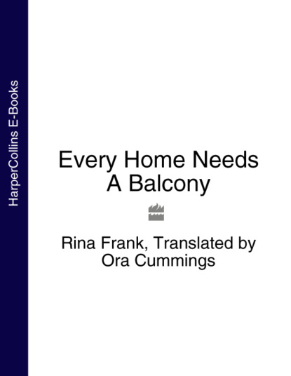 Книги о войне Every Home Needs A Balcony