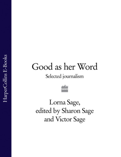 Good as her Word: Selected Journalism