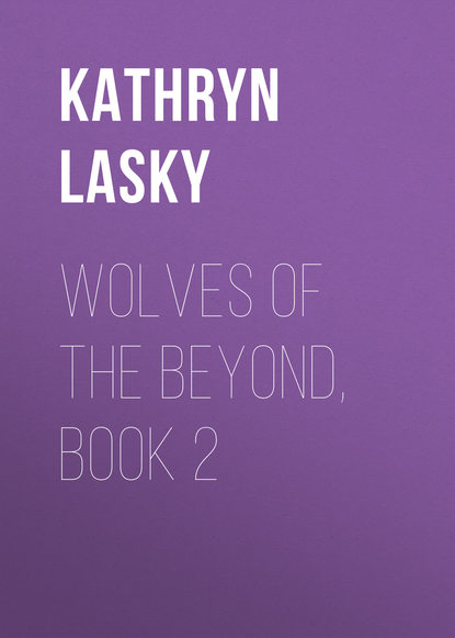 Детская фантастика  ЛитРес Wolves of the Beyond, Book 2