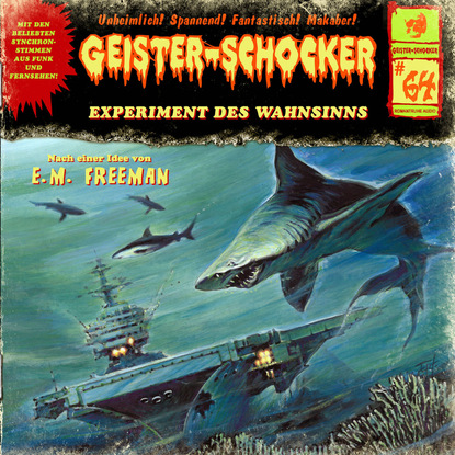 Триллеры  ЛитРес Geister-Schocker, Folge 64: Experiment des Wahnsinns