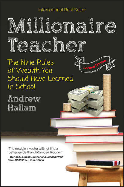 Личные финансы Millionaire Teacher. The Nine Rules of Wealth You Should Have Learned in School