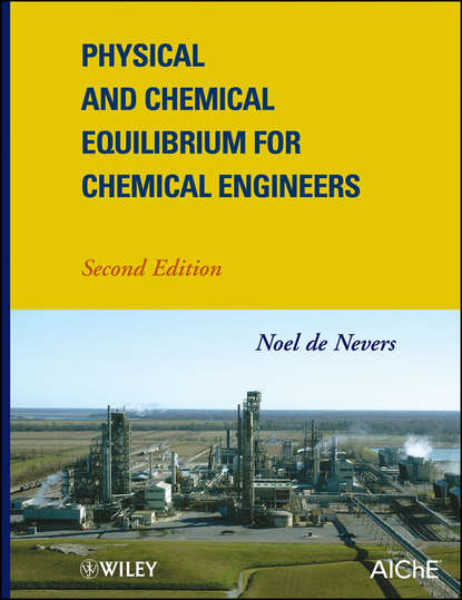 Техническая литература Physical and Chemical Equilibrium for Chemical Engineers