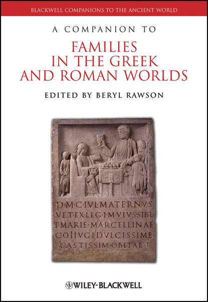 Критика A Companion to Families in the Greek and Roman Worlds