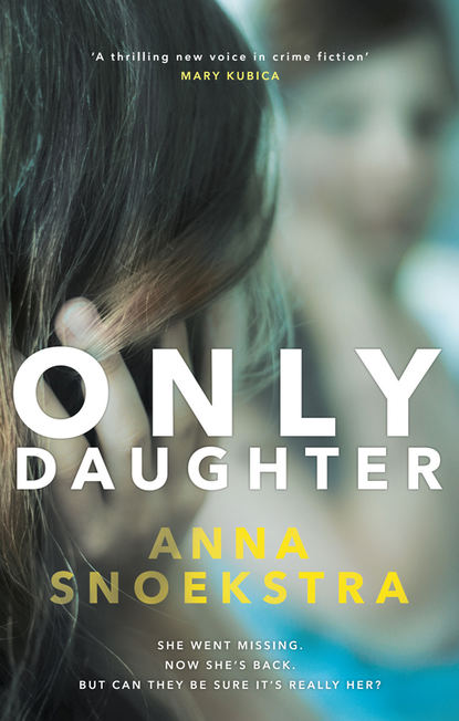 Триллеры Only Daughter: A gripping thriller of deadly deceit