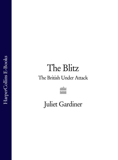 The Blitz: The British Under Attack