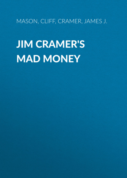 Личные финансы  ЛитРес Jim Cramer's Mad Money