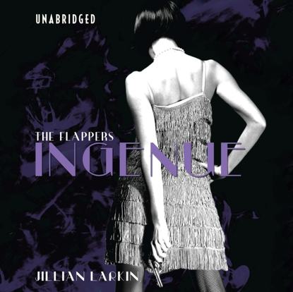 Flappers: Ingenue