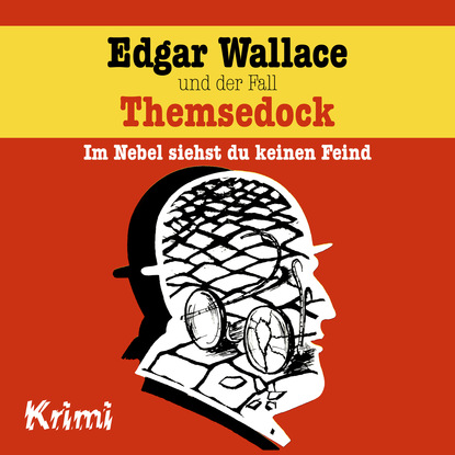 Триллеры  ЛитРес Edgar Wallace, Nr. 2: Edgar Wallace und der Fall Themsedock