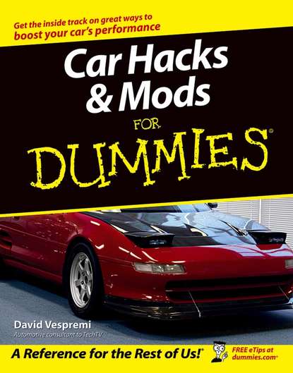 Техническая литература Car Hacks and Mods For Dummies