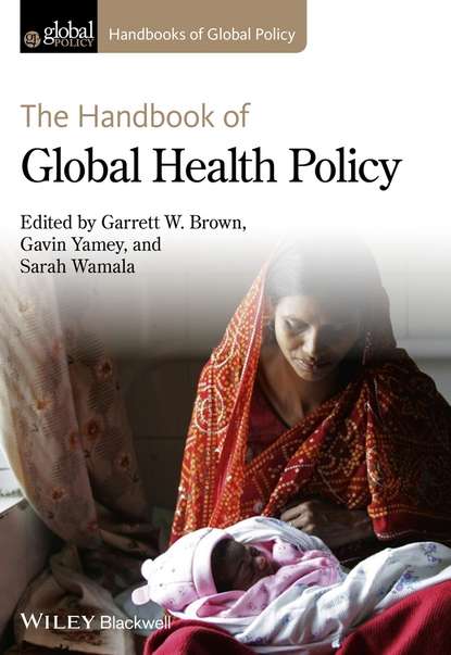 Экономика The Handbook of Global Health Policy