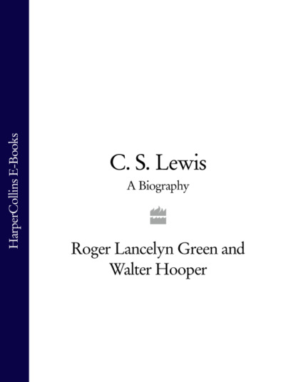 C. S. Lewis: A Biography