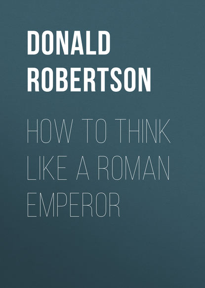 How to Think Like a Roman Emperor