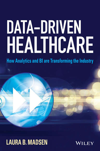 Data-Driven Healthcare. How Analytics and BI are Transforming the Industry