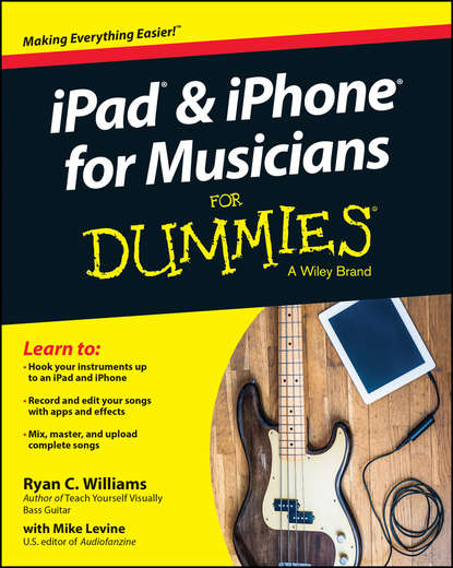 Программирование iPad and iPhone For Musicians For Dummies