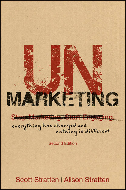 Маркетинг, PR, реклама  ЛитРес UnMarketing. Everything Has Changed and Nothing is Different