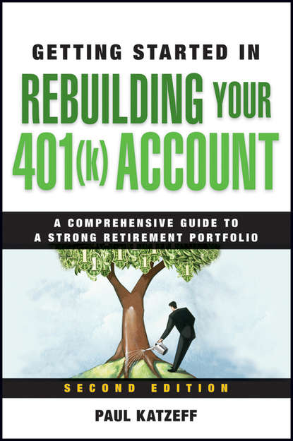 Личные финансы  ЛитРес Getting Started in Rebuilding Your 401(k) Account