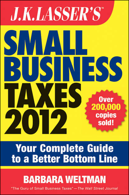 Личные финансы  ЛитРес J.K. Lasser's Small Business Taxes 2012. Your Complete Guide to a Better Bottom Line