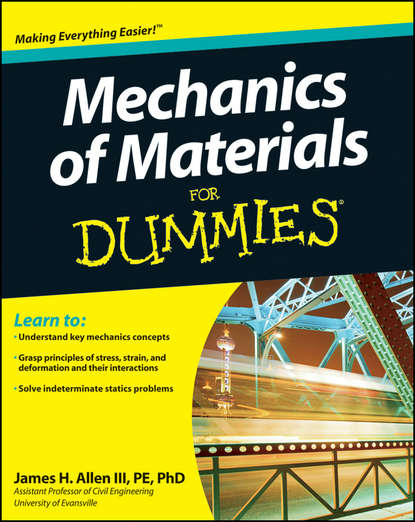 Техническая литература Mechanics of Materials For Dummies